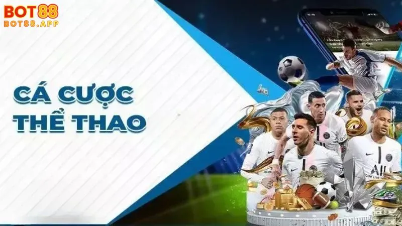 BOT88 3 Cá cược thể thao