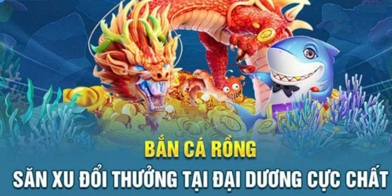 Vì sao nên chọn bắn cá rồng tại BOT88